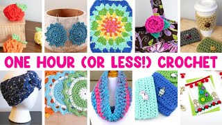 One Hour (OR LESS!) Crochet Patterns