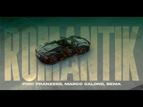 Pino Franzese, Marco Calone & Bema - Romantik (Official Video)
