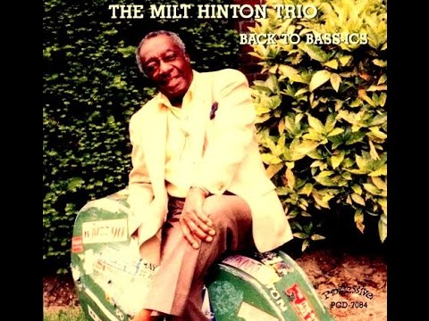 Milt Hinton Trio - My One And Only Love