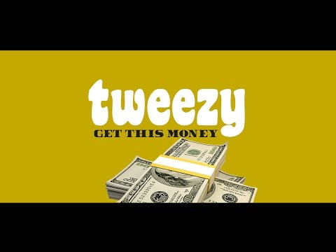 Tweezy  -  Get This Money (Official Video)