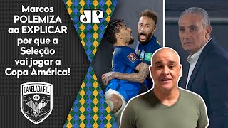 Exclusivo: ‘Os caras da Seleção ficaram sem argumento’; Marcos polemiza sobre Copa América