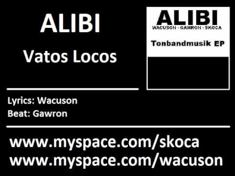 Alibi - Vatos Locos
