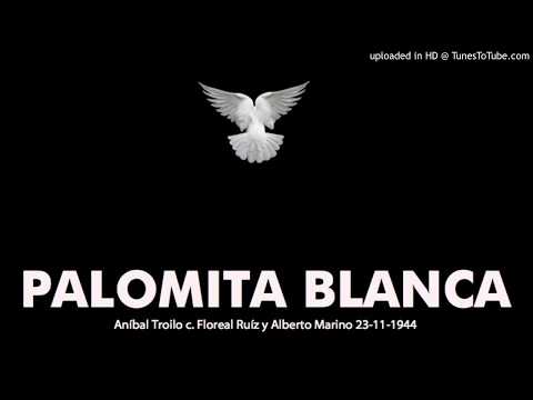 Today's Tango Is... Palomita Blanca - Aníbal Troilo 23-11-1944