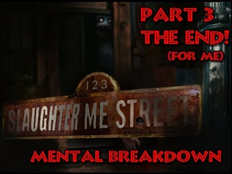 123 SLAUGHTER ME STREET | PART 3 |