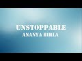 Ananya Birla - Unstoppable (Lyrics)