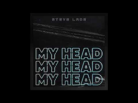 Steve Lade - My Head