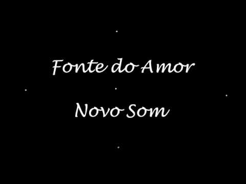 Fonte do Amor - Novo Som