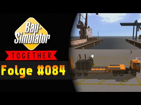 Neulich am Hafen | BAU SIMULATOR 2015 Together #084 ★ Let's Play Bau Simulator 2015