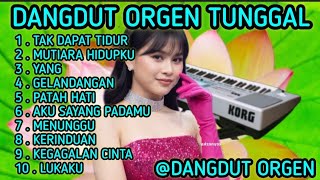 Download lagu DANGDUT ORGEN TUNGGAL FULL ALBUM TERLARIS👍💯/SYAHDU BIKIN BAPER😭😭 2027 mp3