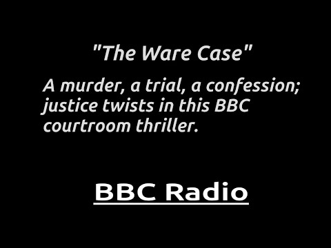 "The Ware Case" BBC drama of guilt, charm, and a fatal confession.
