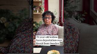 Sweden deports 78-year-old British widow over Brexit immigration rules