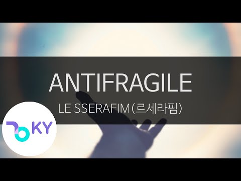 ANTIFRAGILE - LE SSERAFIM(르세라핌) (KY.28959) / KY Karaoke
