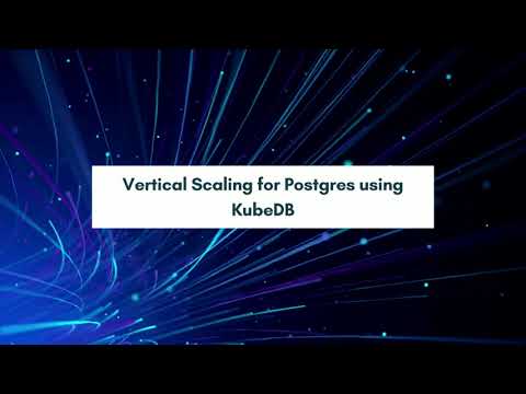 Vertical Scaling for Postgres using KubeDB | Run Production-Grade Databases in Kubernetes