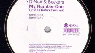 D-Nox & Beckers - My Number One (True To Nature Remix Part 1)