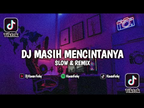 DJ MASIH MENCINTAINYA (Papinka) REMIX TERBARU
