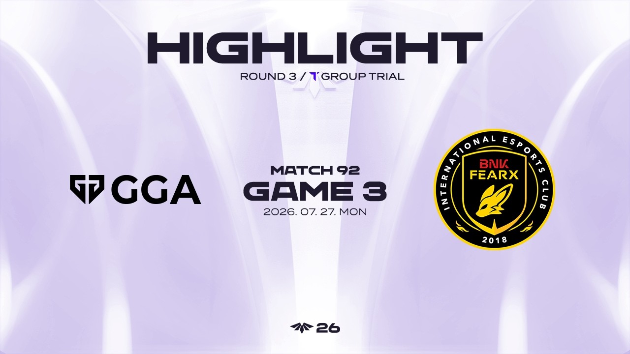 GGA vs BFX 게임 3 하이라이트 | 07.27 | 2026 LCK CL ROUND 3