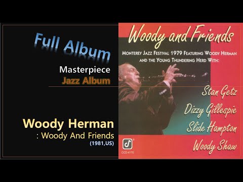 [Jazz F.A]#4. Woody Herman & The Young Thundering Herd - Woody And Friends(1981,US)