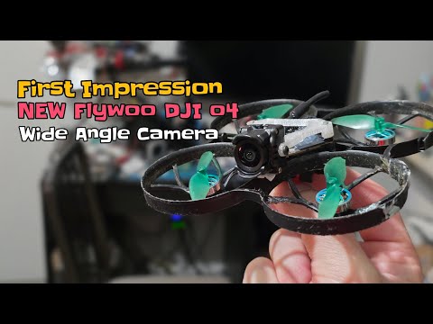 First Impression New Flywoo DJIO4 Wide Angle Camera