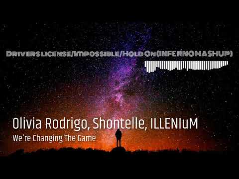 Drivers License/Impossible/Hold on (INFERNO MASHUP) -Olivia Rodrigo, Shontelle, ILLENIUM