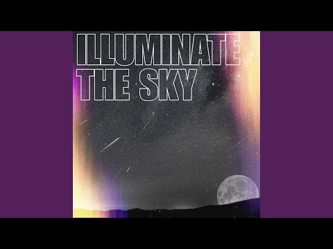 Illuminate the Sky
