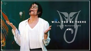 4K REMASTER | Michael Jackson | Will You Be There | Bucharest 1992