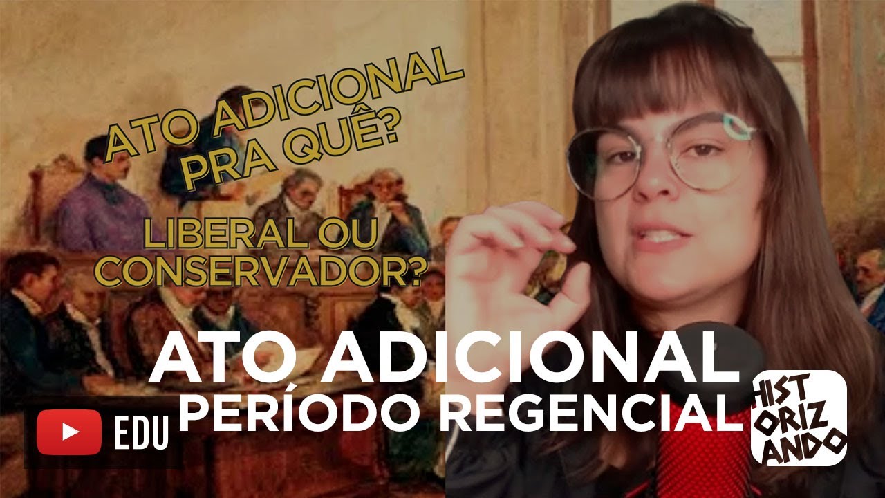 ATO ADICIONAL DE 1835 | REGÊNCIA UNA PADRE FEIJÓ | PERÍODO REGENCIAL |  Cortes do Historizando