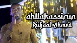 Download lagu Ahllakassirun Ridjaal ahmed mp3