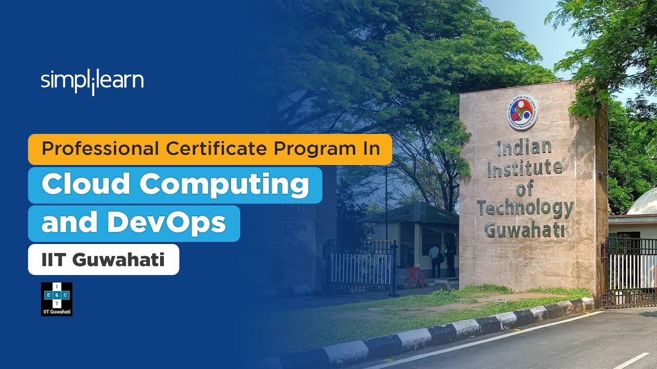 Professional Certificate Program In Cloud Computing And DevOps - Next Cohort Starting! | Simplilearn