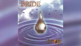 Bride - Drop (Full album HQ)