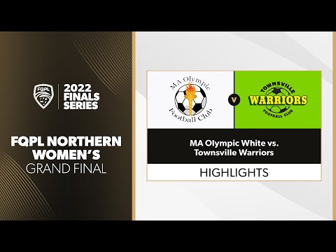 FQPL  Northern Women's Grand Final - MA Olympic White vs. Townsville Warriors Highlights