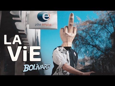 BOLIVARD - LA VIE [Clip officiel]