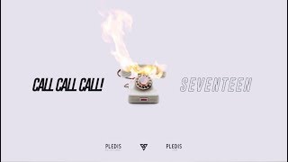 SEVENTEEN - CALL CALL CALL!