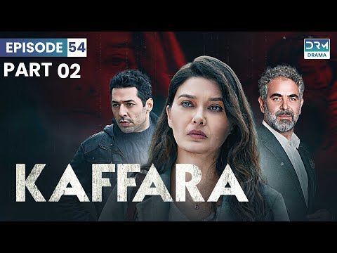 Turkish Drama In Hindi | Part 2 | Redemption Episode 54 | Kaffara | UB1O