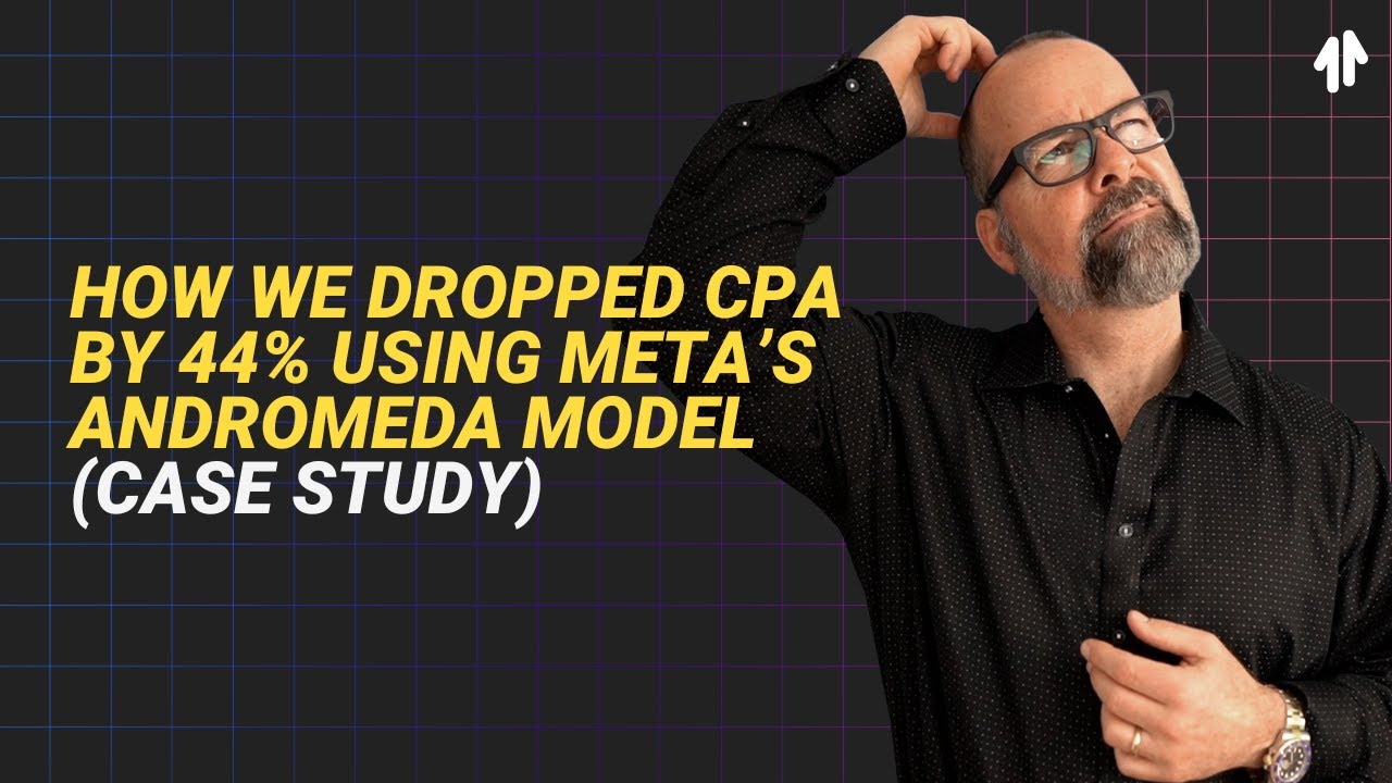 How We Dropped CPA by 44% Using Meta’s Andromeda Model (Case Study)