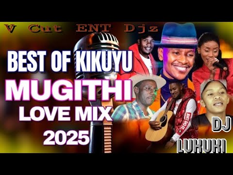 LATEST 2025 KIKUYU MUGITHI MIX, WAITHAKA WAJANE,SAMIDOH,JOYCE WA MAMA, GATUTURA,TONNY young,WANJA ,,