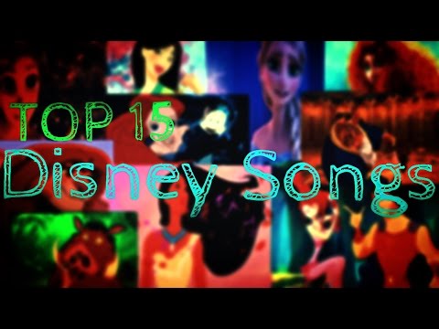 Best Disney Songs of all Time | Top 15 Countdown [New 2014 HD]