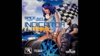 Spice ft Bunji Garlin- Indicator (Soca Remix) March 2017