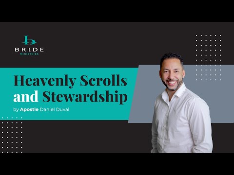 Heavenly Scrolls and Stewardship Part 4