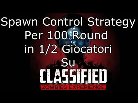 Come Fare 100 Round In 1/2 Giocatori Con La Strategia Dello Spawn Control Su Classified!