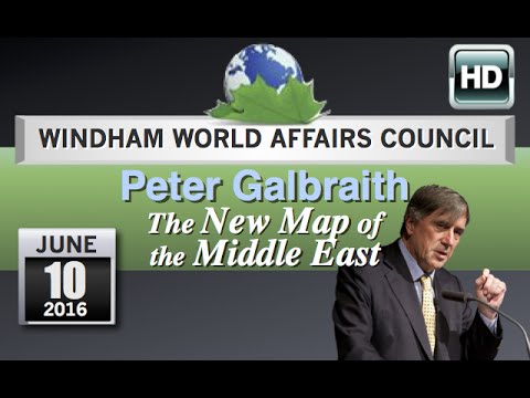 WWAC: Peter Galbraith - New Map of the Middle East 6/10/16