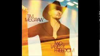 Tim McGraw - Two Lanes Of Freedom