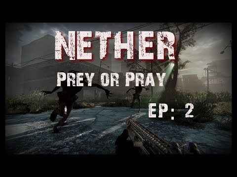 Nether Prey or Pray - Ep:2 Justice Cops