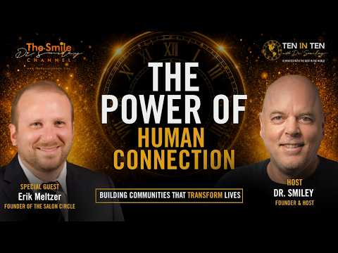 On Authentic Networking, Purpose & Human Connection | 10 in 10 with Dr. Smiley