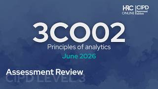 3CO02 CIPD Assessment Review - Principles of Analytics - June 26