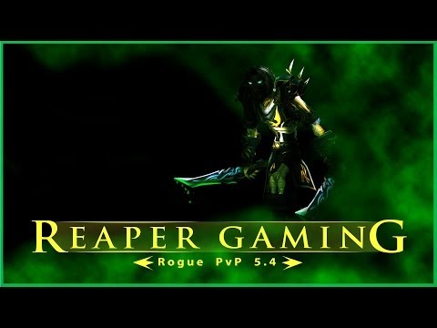 WoW MoP Lvl 90: Reaper Rogue PvP - Patch 5.4