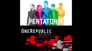 Secret Rose Gold - Pentatonix &amp; OneRepublic Mashup
