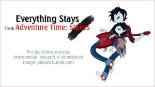 [Adventure Time] Everything Stays【Ashe】