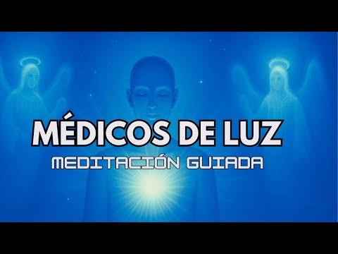 Los MÉDICOS DE LUZ están contigo – MEDITACIÓN para Sanar MIENTRAS DUERMES