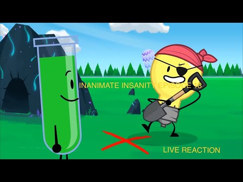 INANIMATE INSANITY II EPISODE 13 REACTION LIVE STREAM