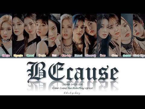 How Would LOONA Sing 'BECAUSE' by DREAMCATCHER? (Color Coded Lyrics)